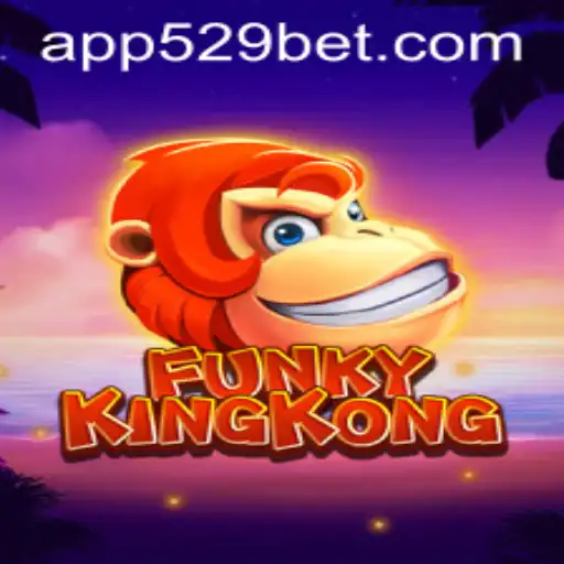 FunkyKingKong: The Ultimate Gaming Experience with 529bet