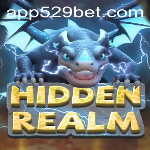Experience the Enigma: Unveiling 'HiddenRealm' and the Magic of '529bet'