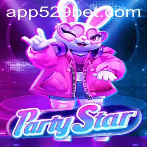 Unleashing the Fun: Exploring the Vibrant World of PartyStar with 529bet