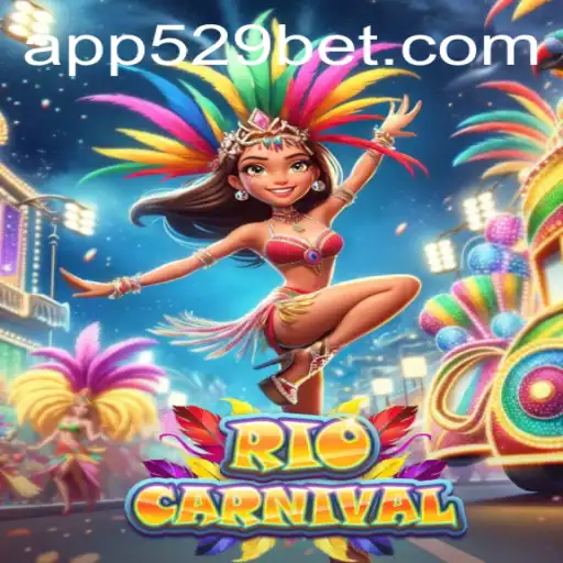 RioCarnival: A Vibrant Gaming Experience with 529bet