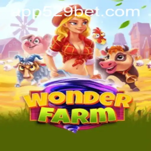 Exploring the Enchanting World of WonderFarm and Its Unique Gameplay with 529bet